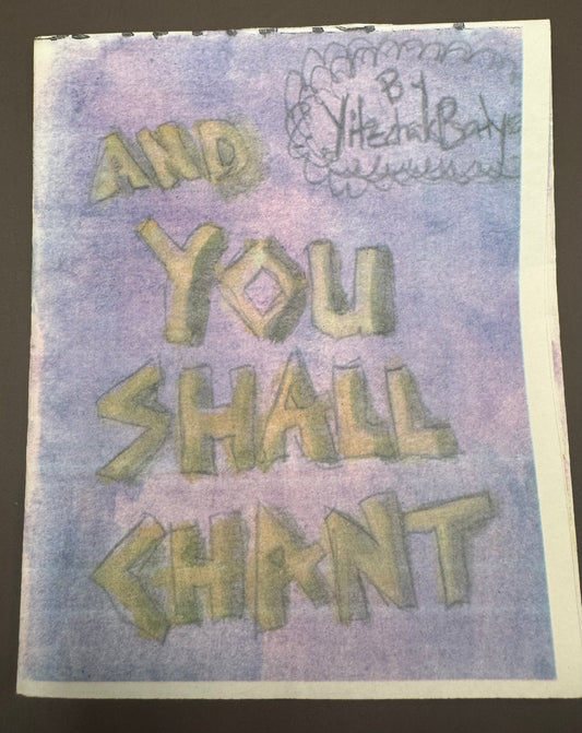 And You Shall Chant Zine